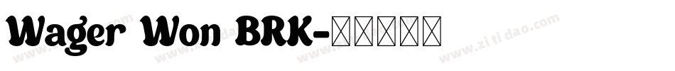 Wager Won BRK字体转换